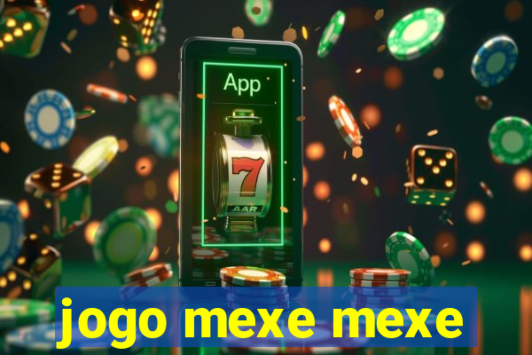 jogo mexe mexe